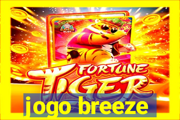 jogo breeze